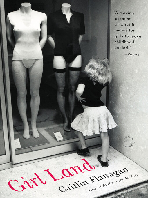 Title details for Girl Land by Caitlin Flanagan - Available